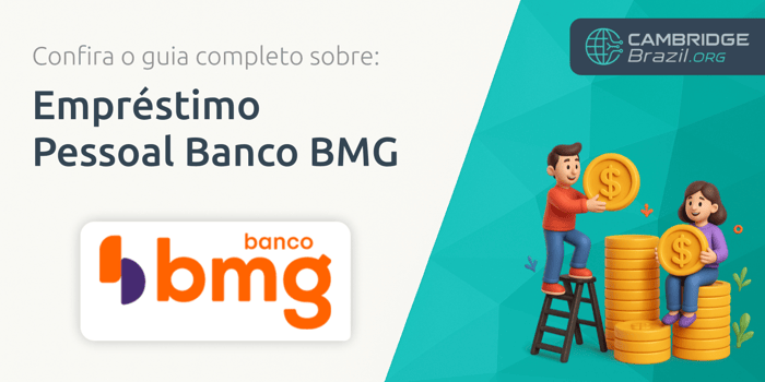 Empréstimo Pessoal Banco BMG: Confira o Guia Completo