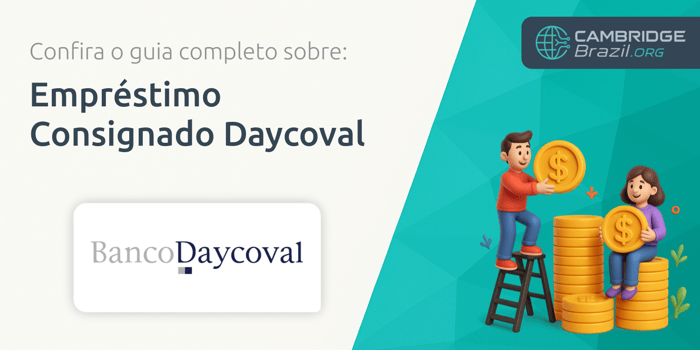 Empréstimo Consignado Daycoval: Confira o Guia Completo